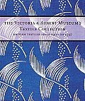 British Textiles 1900 1937 Victoria & Albert Museum Textile Collection