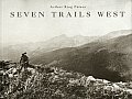 Seven Trails West