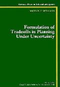 Formulation Of Tradeoffs In Planning Und