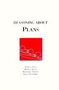 Reasoning about Plans (Morgan Kaufmann Series in Representation & Reasoning)