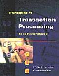 Principles of Transaction Processing for the Systems Professional (Morgan Kaufmann Series in Data Management Systems)