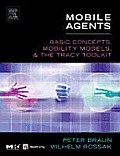 Mobile Agents: Basic Concepts, Mobility Models, and the Tracy Toolkit [With CDROM]
