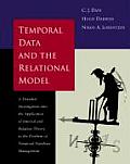 Temporal Data & The Relational Model A Detailed Investigation into the Application of Interval & Relation Thoery to the Problem of Temporal Database Management