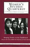 Keeping Gender on the Chalkboard: Notes for a New Century of Middle School, High School, and Teacher Education