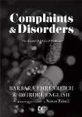 Complaints & Disorders The Sexual Politics of Sickness