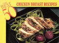 Best 50 Chicken Breast Recipes