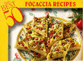 Best 50 Focaccia Recipes