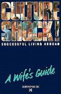 Culture Shock A Wifes Guide Successful Live