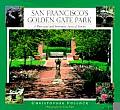 San Franciscos Golden Gate Park A Thousand & Seventeen Acres of Stories
