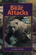 True Stories of Bear Attacks Who Survived & Why