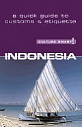 Culture Smart Indonesia A Quick Guide To Custo