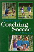 Parents Guide To Coaching Soccer