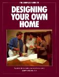 Complete Guide To Designing Your Own Home