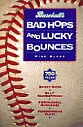 Baseballs Bad Hops & Lucky Bounces