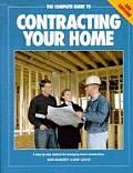 Complete Guide To Contracting Your Home 3rd Edition