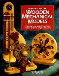 Making More Wooden Mechanical Models