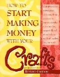 How To Start Making Money With Your Craf