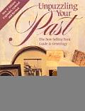 Unpuzzling Your Past The Best Selling Basic Guide to Genealogy