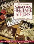 New Ideas For Crafting Heritage Albums T