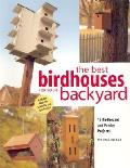 Best Birdhouses For Your Backyard