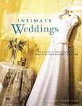 Intimate Weddings Planning a Small Wedding That Fits Your Budget & Style