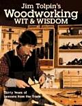 Jim Tolpins Woodworking Wit & Wisdom