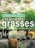 Gardening With Ornamental Grasses