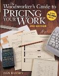 Woodworkers Guide to Pricing Your Work 3rd Edition