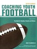 Coaching Youth Football The Guide for Coaches Parents & Athletes