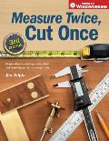 Measure Twice Cut Once Thied