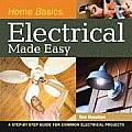 Home Basics Electrical A Step By Step Guide for Common Electrical Projects