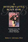 Husbands Little Black Book Common Sense Wit & Wisdom for a Better Marriage
