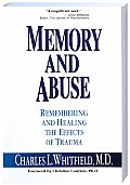 Memory & Abuse Remembering & Healing The