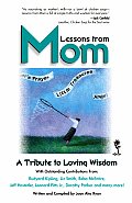 Lessons from Mom A Tribute to Loving Wisdom