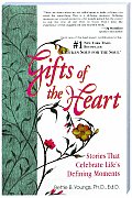 Gifts Of The Heart Stories That Celebrat