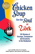 Chicken Soup For The Soul At Work 101