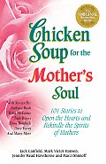 Chicken Soup For The Mothers Soul