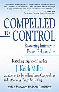 Compelled To Control Recovering Intimacy