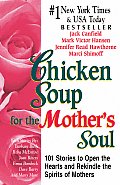Chicken Soup For The Mothers Soul 101