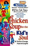 Chicken Soup For The Kids Soul 101 Stori
