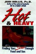 Hot & Heavy Finding Your Soul Through Fo