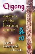 Qigong Essence Of The Healing Dance