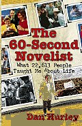 60 Second Novelist What 22613 People Taught Me about Life