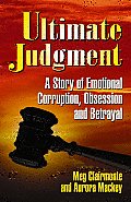 Ultimate Judgment A Story Of Emotiona