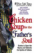 Chicken Soup For The Fathers Soul