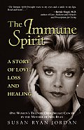 Immune Spirit A Story of Love Loss & Healing