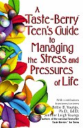 Taste Berry Teens Guide to Managing the Stress & Pressures of Life