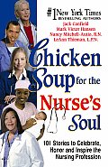 Chicken Soup For The Nurses Soul 101 Sto