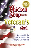 Chicken Soup for the Veterans Soul Stories