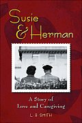 Susie & Herman A Story Of Love & Caregiv